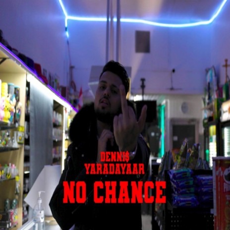 No Chance | Boomplay Music