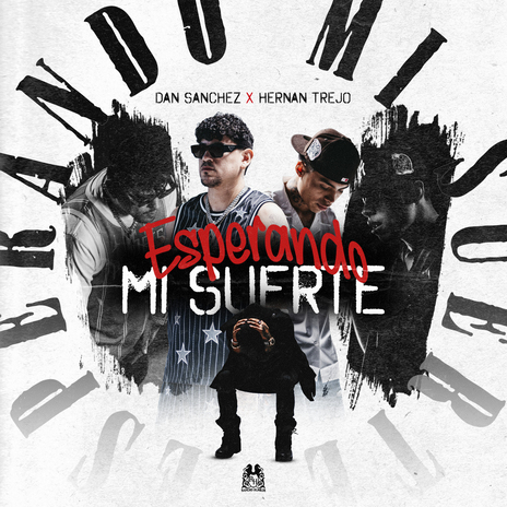 Esperando Mi Suerte ft. Hernan Trejo | Boomplay Music