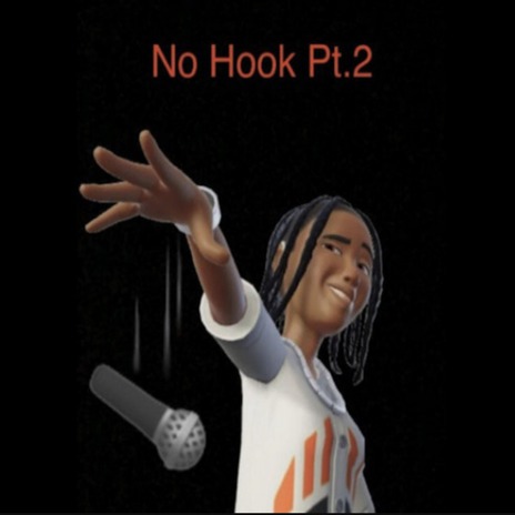 No Hook Pt.2 ft. Fredo Ruthless | Boomplay Music