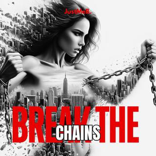 Break the Chains