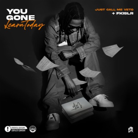 You Gone Learn Today ft. FKISLR | Boomplay Music