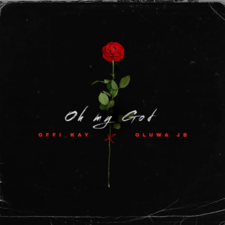 Oh My God ft. Oluwa Jb | Boomplay Music