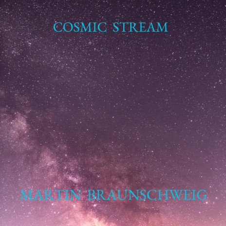 Cosmic Stream | Boomplay Music
