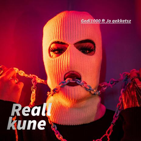 Reall kune ft. JO Gekketsz | Boomplay Music