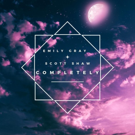 Completely ft. Emily Gray | Boomplay Music