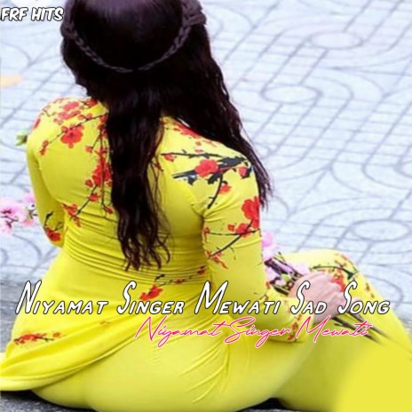Niyamat Singer Mewati Sad Song
