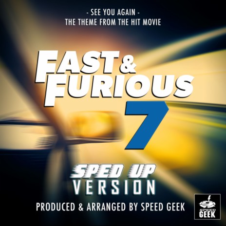 See You Again (From Fast & Furious 7) (Sped-Up Version)