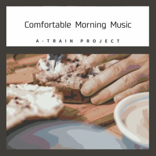 Comfortable Morning Music