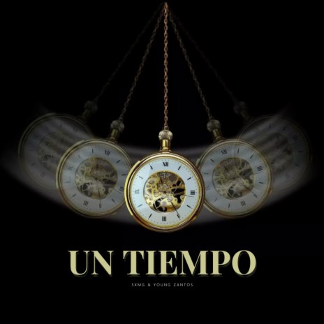 Un Tiempo ft. Young Zantos | Boomplay Music
