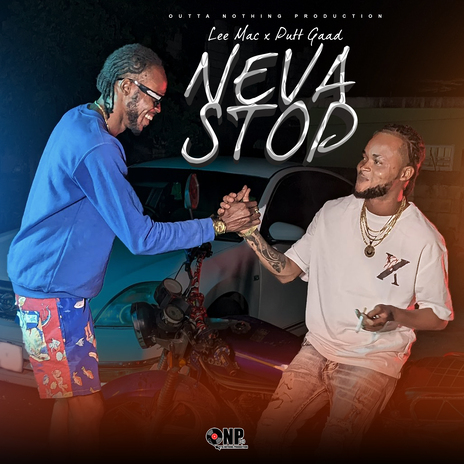 Neva Stop ft. Putt Gaad | Boomplay Music