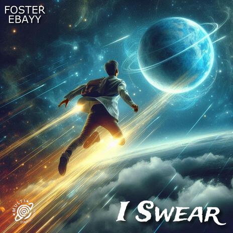 I Swear | Boomplay Music