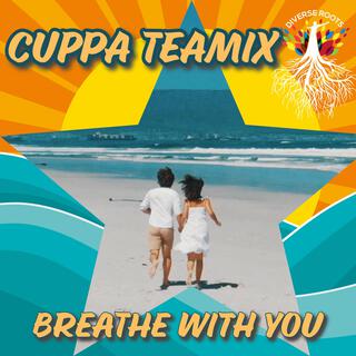 Breathe with you (Remix)