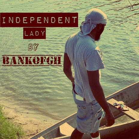 Independent Lady | Boomplay Music