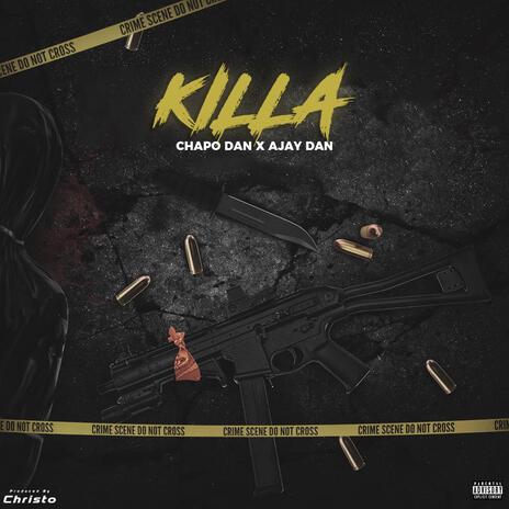 Killa ft. Chapo Dan | Boomplay Music