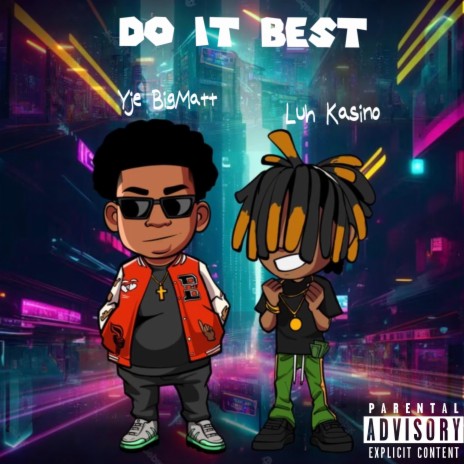 Do It Best ft. Luh Kasino