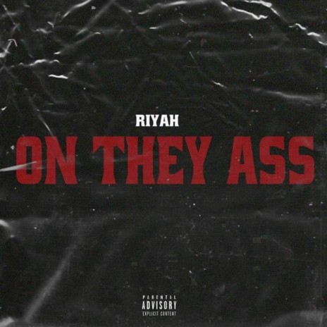 On They Ass | Boomplay Music