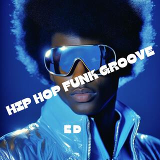 HIP HOP FUNK GROOVE