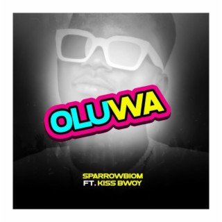 Oluwa (feat. Kiss Bwoy) | Boomplay Music
