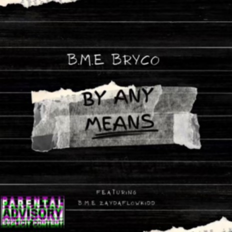 By any means ft. Zaytheflowkidd | Boomplay Music