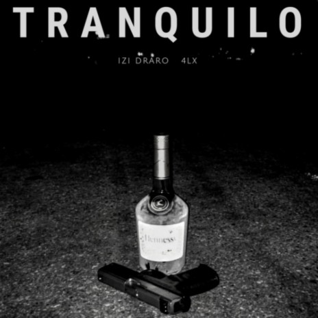 Tranquilo ft. 4LX | Boomplay Music