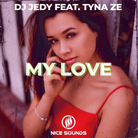 My Love ft. Tyna Ze | Boomplay Music