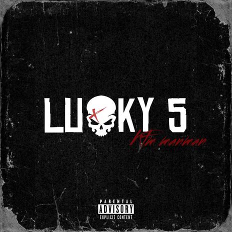 Lucky 5 | Boomplay Music