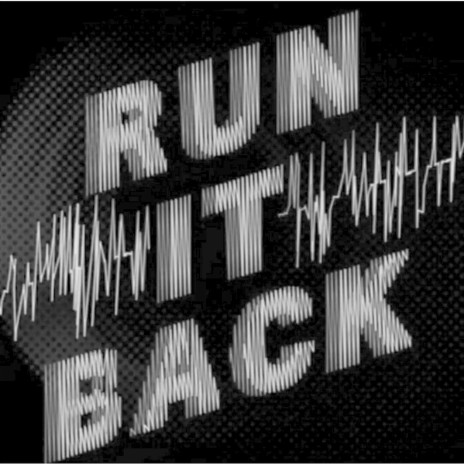 Run It Back | Boomplay Music