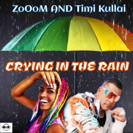 CRYING IN THE RAIN ft. Timi Kullai