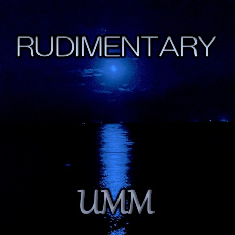 Rudimentary | Boomplay Music