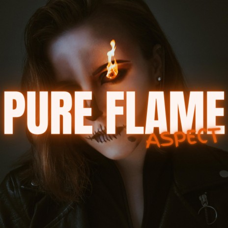 Pure Flame | Boomplay Music