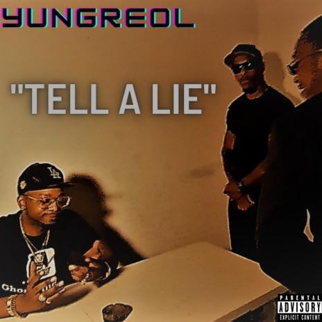 Tell A Lie | Boomplay Music
