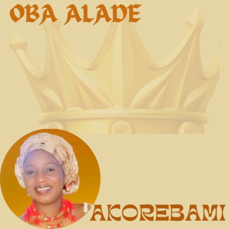 Oba Alade | Boomplay Music