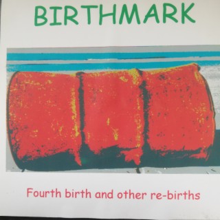 Fourth birth and other re-births