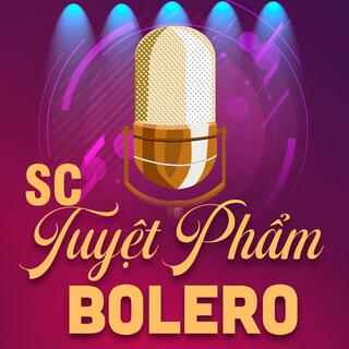 Tuyệt Phẩm Bolero Song Ca Hay Nhất