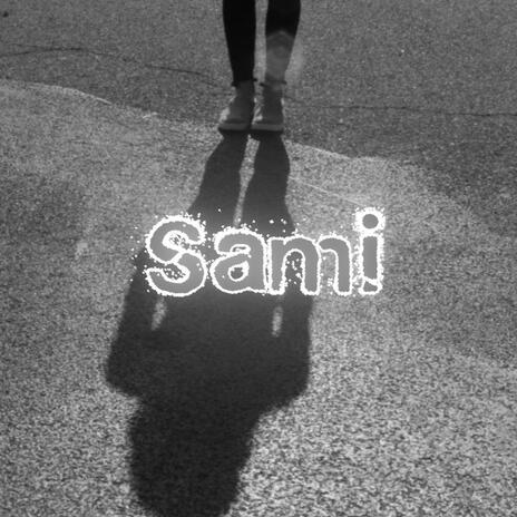 sami | Boomplay Music