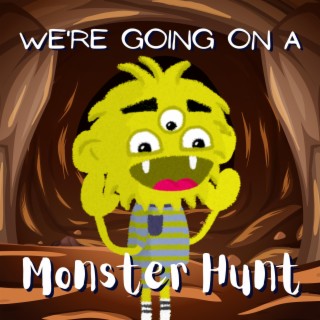 We're Going on a Monster Hunt lyrics | Boomplay Music