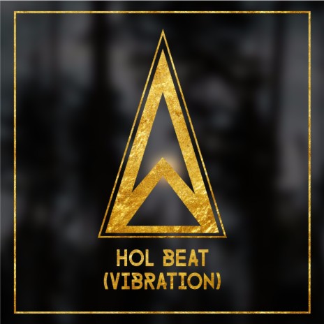 Hol Beat (Vibration) | Boomplay Music