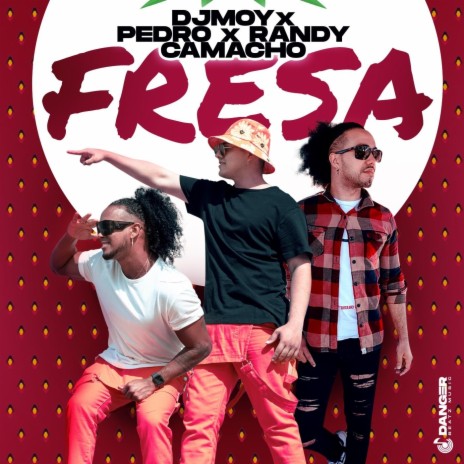 Fresa ft. Pedro Camacho & Randy Camacho | Boomplay Music