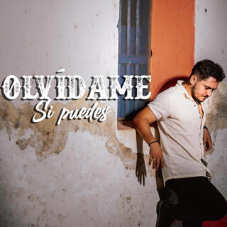 Olvidame si puedes lyrics | Boomplay Music