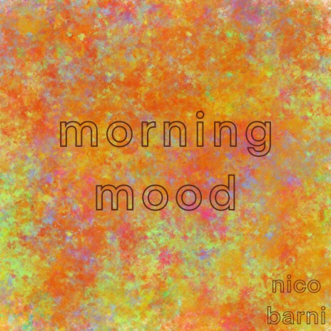 morning mood | Boomplay Music