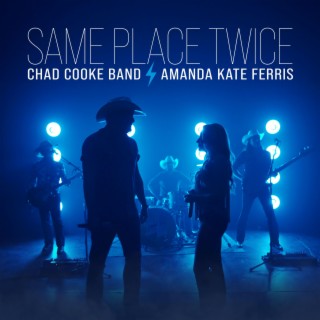 Same Place Twice ft. Amanda Kate Ferris lyrics | Boomplay Music