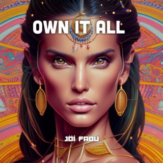 OWN IT ALL