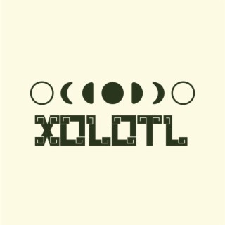 Xolotl lyrics | Boomplay Music