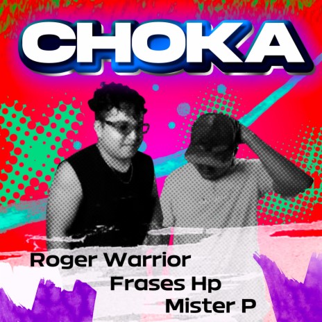Choka ft. Frases hp & MISTER P | Boomplay Music