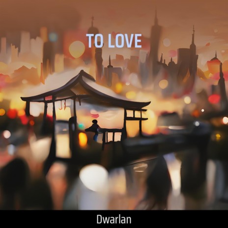 To Love | Boomplay Music