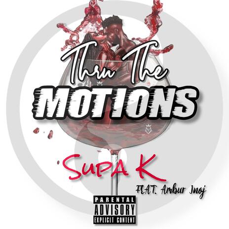 Thru the Motions ft. Ambur Inoj | Boomplay Music