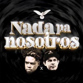Nada pa nosotros ft. Rubinsky Rbk lyrics | Boomplay Music