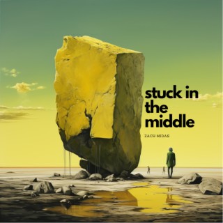 Stuck in the Middle lyrics | Boomplay Music