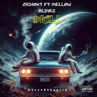 Drill ft. Mellow blinkz lyrics | Boomplay Music