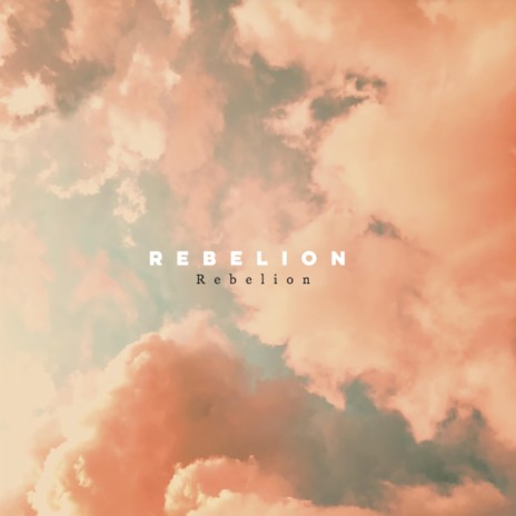 Rebelion | Boomplay Music